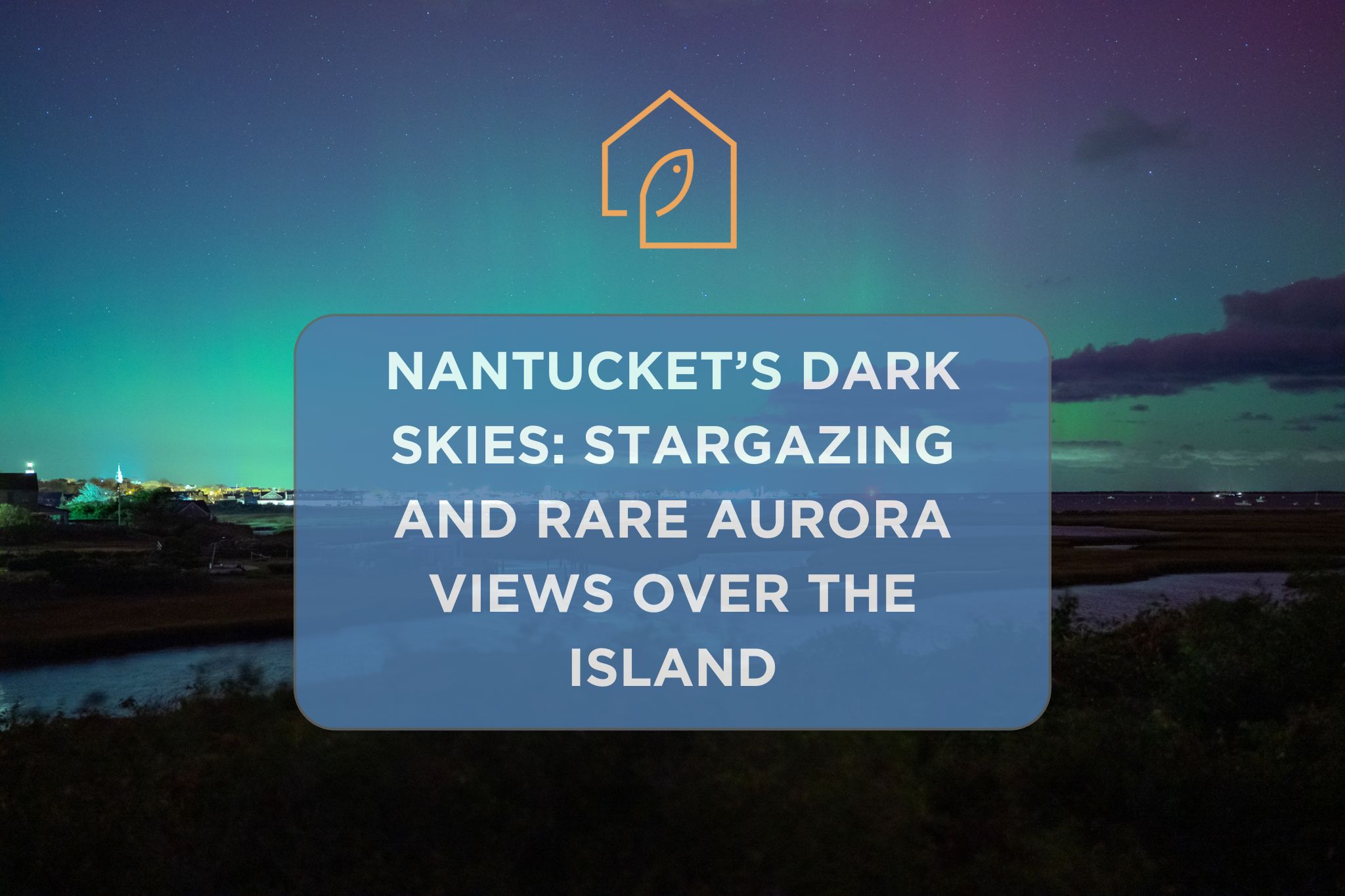 Nantucket’s Dark Skies